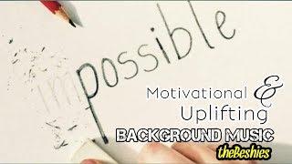 MOTIVATIONAL and UPLIFTING | Background music for vlog 5