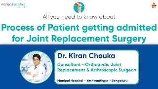 Process of a patient getting admitted for Joint Replacement Surgery  - Manipal Hospitals