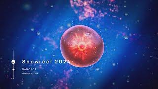 Showreel 2024 by NANOBOT