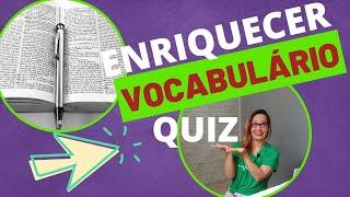 QUIZ enriquecer vocabulário | palavras elegantes do português | aula