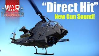 War Thunder 2.9 'Direct hit' Dev / New Helicopter Gun Sounds!