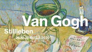 Van Gogh. Stillleben (26.10.2019 – 2.2.2020)