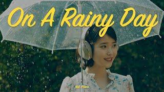 Playlist | 비오는 날,  피아노 커버 ㅣOn A Rainy Day Piano Cover