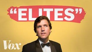 Why Tucker Carlson pretends to hate elites