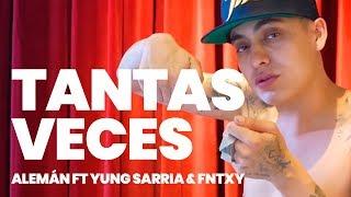 Alemán ft Yung Sarria & Fntxy - Tantas Veces (Prod. Taxi Dee) [Video Oficial]