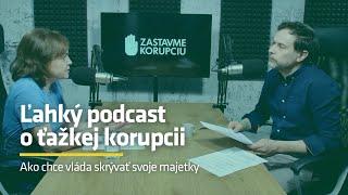  Zastavme korupciu: Ako chce vláda skrývať svoje majetky