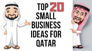 Top 20 Small Business Ideas in Qatar for 2020 - Make 2,000 QAR Per Month