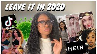 THINGS WE'RE LEAVING IN 2020...knock it off
