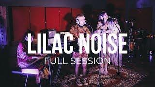 Lilac Noise on InPhase Sessions (Full Session)