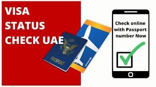 VISA STATUS CHECK UAECHECK ONLINE WITH PASSPORT NUMBER NOW