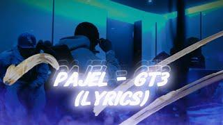 Pajel - GT3 (Lyrics)