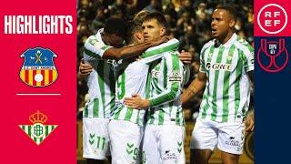 Resumen | Copa del Rey | UE Sant Andreu 1-3 Real Betis Balompié | Segunda eliminatoria