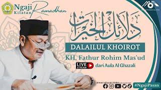 NGAJI KILATAN DALAILUL KHOIROT OLEH ROMO KH. FATKHUR ROKHIM #14 #mediapondokblater #ngajipasan