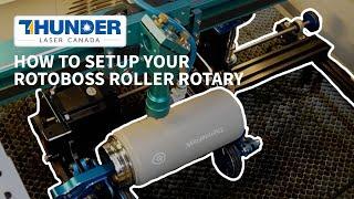 Setup Your Rotoboss Rotary on your Thunder Laser