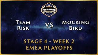 SMITE 2 Founder's Series - Stage 4 Playoffs - EMEA Week 2 Team Risk vs Mockingbird