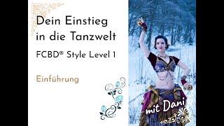 Dein Einstieg in die Tanzwelt, FCBD® Style Level 1 Grundkurs