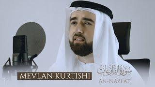 Mevlan Kurtishi - An Nazi'at (سورة النازعات)