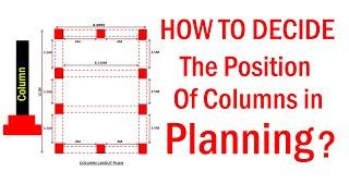 How to Decide the Position of Column in Planning?