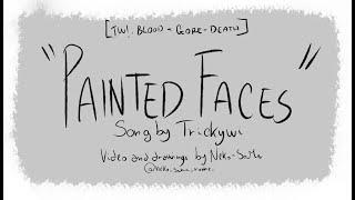 F.N.a.F. - "Painted Faces" Animatic