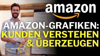 Amazon-Grafiken - Was soll drauf? Kundenbedürfnisse verstehen und die Sprache der Kunden sprechen.