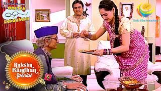 Rakhi Celebration At Gada House | Taarak Mehta Ka Ooltah Chashmah | Raksha Bandhan Special