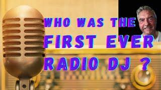 Who Was The First Radio Disc Jockey