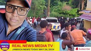 Jamaica News Today  May 24, 2024 /Real News Media TV