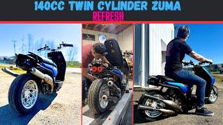 Zuma 140cc twin cylinder refresh!