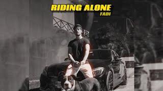 FADI - RIDING ALONE (Official Audio)