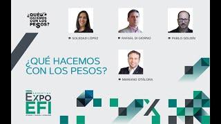 ¿Qué Hacemos Con Los Pesos? Desde Expo EFI