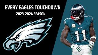 Every Philadelphia Eagles Touchdown (2023-2024 Season)