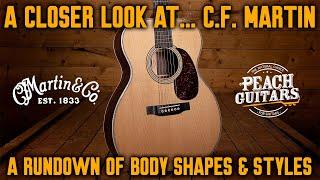 A Closer Look at...C.F. Martin: A Rundown of Body Shapes & Styles