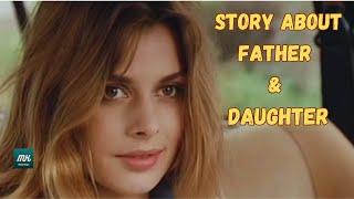 50 years old father and 17 years teenager daughter | movie review | mk movies recaps
