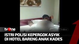 Apes! Seorang Wanita Diciduk oleh sang Suami saat Selingkuh di Hotel | Kabar Hari Ini tvOne