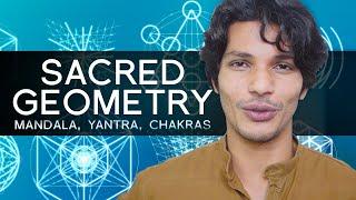 SACRED GEOMETRY EXPLAINED ️ (Mandala, Yantra, Chakras)