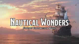 Nautical Wonders | D&D/TTRPG Music | 1 Hour