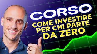 Come iniziare a guadagnare con gli investimenti: il processo in 3 step per principianti | CORSO