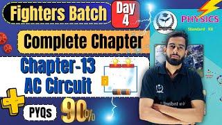 Complete Chapter 13 AC Circuit Class 12th Physics #fightersbatch #newindianera