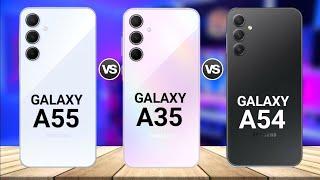 Samsung Galaxy A55 vs Samsung Galaxy A35 vs Samsung Galaxy A54