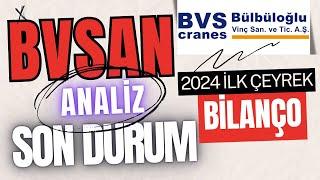 #BVSAN BÜLBÜLOĞLU VİNÇ BİLANÇO || TEKNİK ANALİZ || SON DURUM