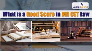 What is a Good Score in MH CET Law 2021?