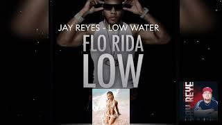 Water Tyla x Low Florida ( JAY REYES) MASHUP REMIX