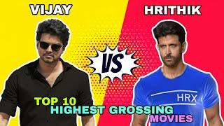 Vijay Thalapathy Vs Hrithik Roshan Top 10 Highest Grossing Movies 