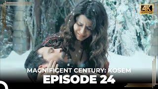 Magnificent Century: Kosem Episode 24 (English Subtitle) (4K)