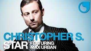 Christopher S  Ft. Max Urban - Star (Electro Vectro Remix)