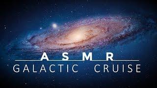 ASMR - Galactic Cruise to Andromeda