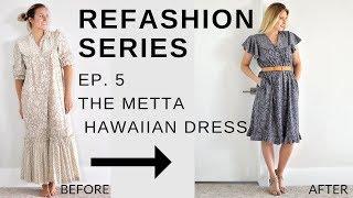 Refashion Series Ep. 5 The Metta Hawaiian Dress