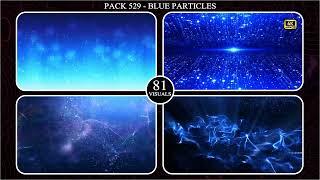 Pack 529   Blue Particles - 4K - 12th Feb