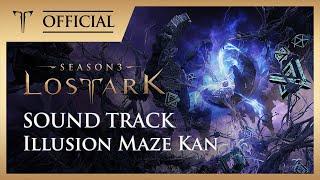 [로스트아크｜OST] 환영미로 칸 (Illusion Maze Kan) / LOST ARK Official Soundtrack