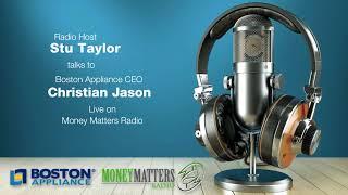 Stu Taylor Host on Money Matters Radio and Boston Appliance CEO Christian Jason